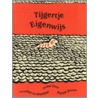 Tijgertje Eigenwijs door P. Biswas