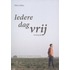 Iedere dag vrij