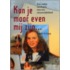 Kon je maar even mij zijn...