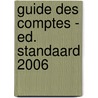 Guide des comptes - Ed. standaard 2006 door Fernand Maillard
