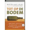Tot op de bodem