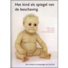 Het kind als spiegel van de beschaving door Willem Koops
