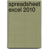 Spreadsheet Excel 2010 by Margot Bakker