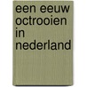 Een eeuw octrooien in Nederland door Onbekend