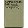 Posterkalender 2011 Rupsje Nooitgenoeg by Unknown