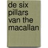 De Six Pillars van The Macallan