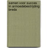Samen voor succes in armoedebestrijding: Breda door M.C.A.M. van Dongen