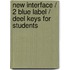 New interface / 2 Blue label / deel Keys for students