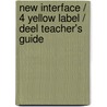 New Interface / 4 yellow label / deel Teacher's guide by Bosschaart