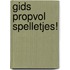 Gids Propvol Spelletjes!