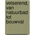 Velserend, van natuurbad tot bouwval