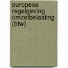 Europese regelgeving omzetbelasting (BTW) door Koninkrijk der Nederlanden