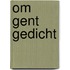 Om Gent gedicht