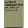 Voorbij de tegenstelling in een slimmer Nederland door M.M. Arnoldus