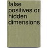 False Positives or Hidden Dimensions door K. Roelen
