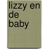 Lizzy en de Baby door O. Küper