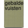 Gebalde vuisten by J. Pearce