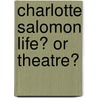 Charlotte Salomon life? or theatre? door Charlote Salomon