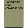 Kinderboek voor volwassenen door Katelyne Vandeuren