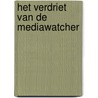 Het verdriet van de mediawatcher door Marc Didden