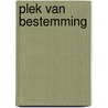 Plek van bestemming door G.H.W.J. Stout