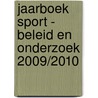 Jaarboek Sport - beleid en onderzoek 2009/2010 door Onbekend