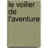 Le voilier de l'aventure