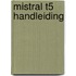 Mistral T5 handleiding