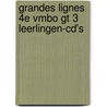 Grandes Lignes 4e vmbo gt 3 leerlingen-cd's by Unknown