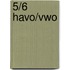 5/6 havo/vwo