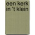 Een kerk in 't klein