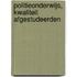Politieonderwijs, kwaliteit afgestudeerden