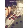 Samen ben je minder alleen