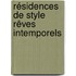 Résidences de style Rêves intemporels