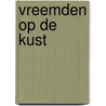 Vreemden op de kust door Chr.G.F. de Jong