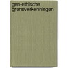 Gen-ethische grensverkenningen door Ger de Haan