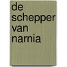 De schepper van NARNIA door Onbekend