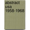Abstract USA 1958-1968 door W. Davidts