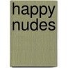 Happy nudes by M.W. Baars