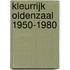 Kleurrijk Oldenzaal 1950-1980