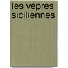 Les vêpres siciliennes by G. Verdi