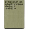 De Kronieken van Schaakvereniging Sliedrecht; 1935-2010 by J. van Rekom