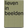 Lieven in BeeldEN door Onbekend