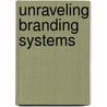 Unraveling branding systems by Wim Jurg