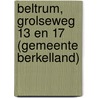Beltrum, Grolseweg 13 en 17 (Gemeente Berkelland) by M. Stiekema