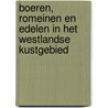 Boeren, Romeinen en Edelen in het Westlandse kustgebied door P.L.M. Hazen