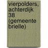 Vierpolders, Achterdijk 38 (Gemeente Brielle) door R. van Lil