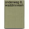 Onderweg 8, Waddinxveen by J.M. Blom