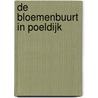 De Bloemenbuurt in Poeldijk by N. de Jonge