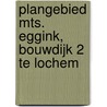Plangebied Mts. Eggink, Bouwdijk 2 te Lochem door M. Hanemaaijer
